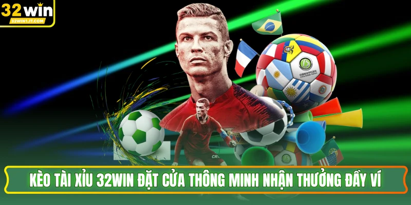 Kèo Tài Xỉu 32WIN Đặt Cửa Thông Minh Nhận Thưởng Đầy Ví