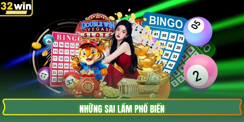 Những sai lầm phổ biến 
