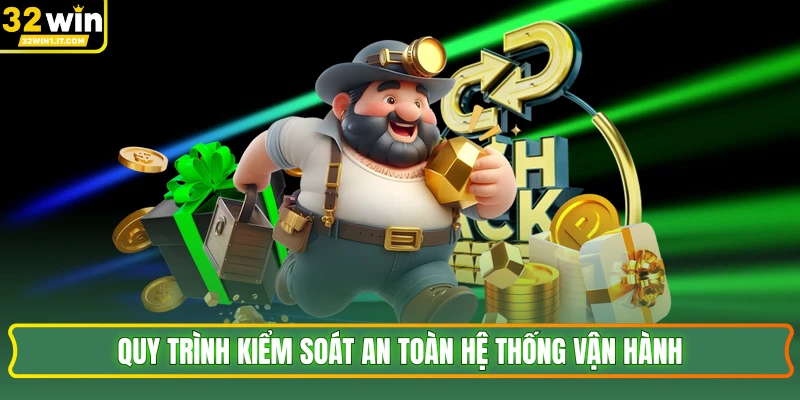 Quy trình kiểm soát an toàn hệ thống vận hành