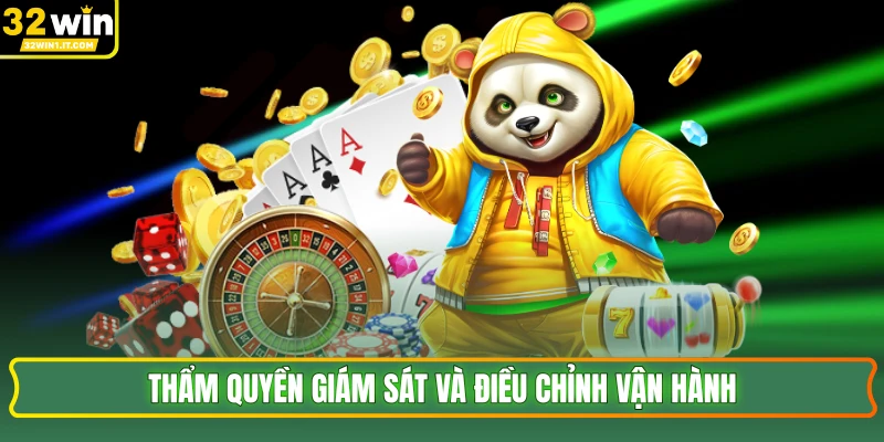 Thẩm quyền giám sát và điều chỉnh vận hành